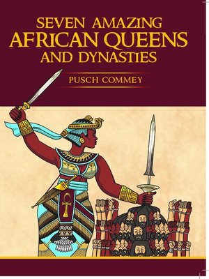 cover image of 7 Amazing African Queens and Dynasties ( Volume 1)